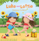 Luke and Lottie. Summer Is Here! Cover Image