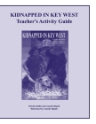 Kidnapped in Key West Teacher's Activity Guide By Edwina Raffa, Annelle Rigsby Cover Image