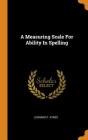 A Measuring Scale for Ability in Spelling Cover Image