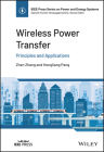 Wireless Power Transfer: Principles and Applications Cover Image