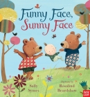 Funny Face, Sunny Face By Sally Symes, Rosalind Beardshaw (Illustrator) Cover Image