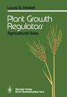 Plant Growth Regulators: Agricultural Uses Cover Image