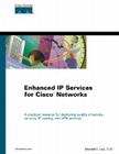Enhanced IP Services for Cisco Networks: A Practical Resource for Deploying Quality of Service, Security, IP Routing, and VPN Services (Cisco Press Core) Cover Image