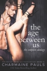 The Age Between Us Duology: Old Enough (Book 1) & Young Enough (Book 2) Cover Image