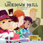 The Lockdown Drill: An Introduction to Lockdown Drills and School Safety By Becky Coyle, Juanbjuan Oliver (Illustrator) Cover Image