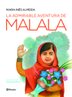 La Admirable Aventura de Malala By María Inés Almeida Cover Image