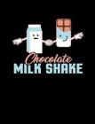 Chocolate Milk Shake: Funny Quotes and Pun Themed College Ruled Composition Notebook By Punny Cuaderno Cover Image