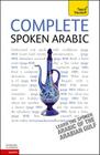 Complete Spoken Arabic: From Beginner to Intermediate [With Paperback Book] Cover Image