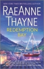 Redemption Bay: A Clean & Wholesome Romance (Haven Point #2) By Raeanne Thayne Cover Image