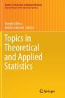 Topics in Theoretical and Applied Statistics By Giorgio Alleva (Editor), Andrea Giommi (Editor) Cover Image
