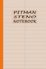 Pitman Steno Notebook: Shorthand Writing Paper - Bone By Bizcom USA Cover Image