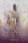 The Real People of Joyce's Ulysses: A Biographical Guide By Vivien Igoe Cover Image
