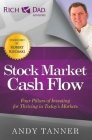 The Stock Market Cash Flow: Four Pillars of Investing for Thriving in Today's Markets (Rich Dad's Advisors) Cover Image