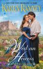 To Wed an Heiress: An All for Love Novel (All for Love Trilogy #2) By Karen Ranney Cover Image
