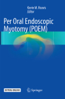 Per Oral Endoscopic Myotomy (Poem) By Kevin M. Reavis (Editor) Cover Image