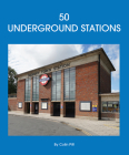 50 Underground Stations By Colin Pitt Cover Image