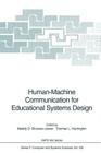 Human-Machine Communication for Educational Systems Design (NATO Asi Subseries F: #129) Cover Image