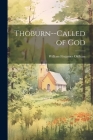 Thoburn--Called of God By William Fitzjames Oldham Cover Image