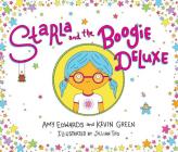 Starla and the Boogie Deluxe By Amy Edwards, Kevin Green Cover Image