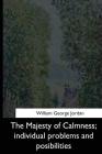 The Majesty of Calmness: individual problems and posibilities Cover Image