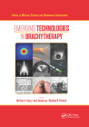 Emerging Technologies in Brachytherapy By William Y. Song (Editor), Kari Tanderup (Editor), Bradley Pieters (Editor) Cover Image
