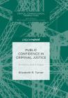 Public Confidence in Criminal Justice: A History and Critique (Critical Criminological Perspectives) By Elizabeth R. Turner Cover Image