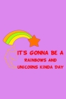 It's Gonna Be A Rainbows And Unicorns Kinda Day Red: Shopping List Rule By Green Cow Land Cover Image