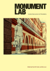 Monument Lab: Creative Speculations for Philadelphia Cover Image