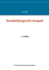 Berufsbildungsrecht kompakt: 4. Auflage By Lutz Völker Cover Image
