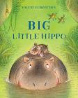 Big Little Hippo By Valeri Gorbachev Cover Image