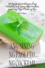 Ang Sining Ng Pagluto Ng Cocktail Cover Image