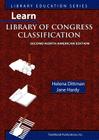 Learn Library of Congress Classification (Library Education Series) (Learn Library Skills #6) By Jane Hardy, Helena Dittman Cover Image