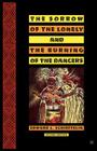 The Sorrow of the Lonely and the Burning of the Dancers By E. Schieffelin Cover Image