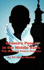 Obama's Peace in the Middle East: The Mideast Peace Process By Ali Abdul Rashid Cover Image