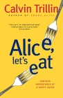 Alice, Let's Eat: Further Adventures of a Happy Eater Cover Image