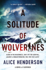 A Solitude of Wolverines: A Novel of Suspense (Alex Carter Series #1) Cover Image