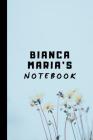 Bianca Maria's Notebook: Personalized Notepad for Bianca Maria By Writtenin Writtenon Cover Image