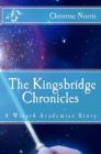 Wizard Academies: The Kingsbridge Chronicles By Alan Lance Andersen (Editor), Christine Norris Cover Image