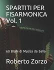 SPARTITI PER FISARMONICA Vol. 1: 60 Brani di Musica da ballo - Roberto Zorzo By Roberto Zorzo Cover Image