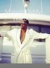 Maison Diddy Warbux By Candy Michelle Johnson, Jordan Danielle Johnson, Victor Michini Cover Image