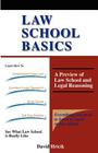 Law School Basics: A Preview of Law School and Legal Reasoning Cover Image