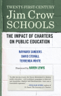 Twenty-First-Century Jim Crow Schools: The Impact of Charters on Public Education By Karen Lewis (Foreword by), Raynard Sanders, David Stovall, Terrenda White, Thomas Pedroni (Contributions by) Cover Image