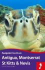 Antigua, Montserrat, St Kitts and Nevis Handbook (Footprint - Handbooks) By Lizzie Williams Cover Image