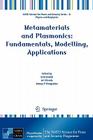 Metamaterials and Plasmonics: Fundamentals, Modelling, Applications (NATO Science for Peace and Security Series B: Physics and Bi) Cover Image