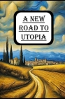 A New Road To Utopia By Samuel Roberts Cover Image