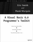 A Visual Basic 6 Programmer's Toolkit [With CDROM] By Hank Marquis, Eric Smith Cover Image
