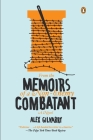 From the Memoirs of a Non-Enemy Combatant: A Novel By Alex Gilvarry Cover Image