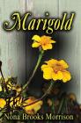 Marigold By Nona Brooks Morrison Cover Image