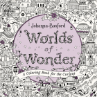 Worlds of Wonder: A Coloring Book for the Curious By Johanna Basford Cover Image