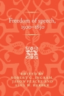 Freedom of Speech, 1500-1850 (Politics) By Robert Ingram (Editor), Jason Peacey (Editor), Alex W. Barber (Editor) Cover Image